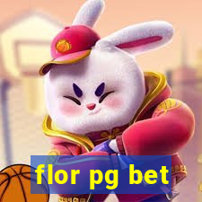 flor pg bet